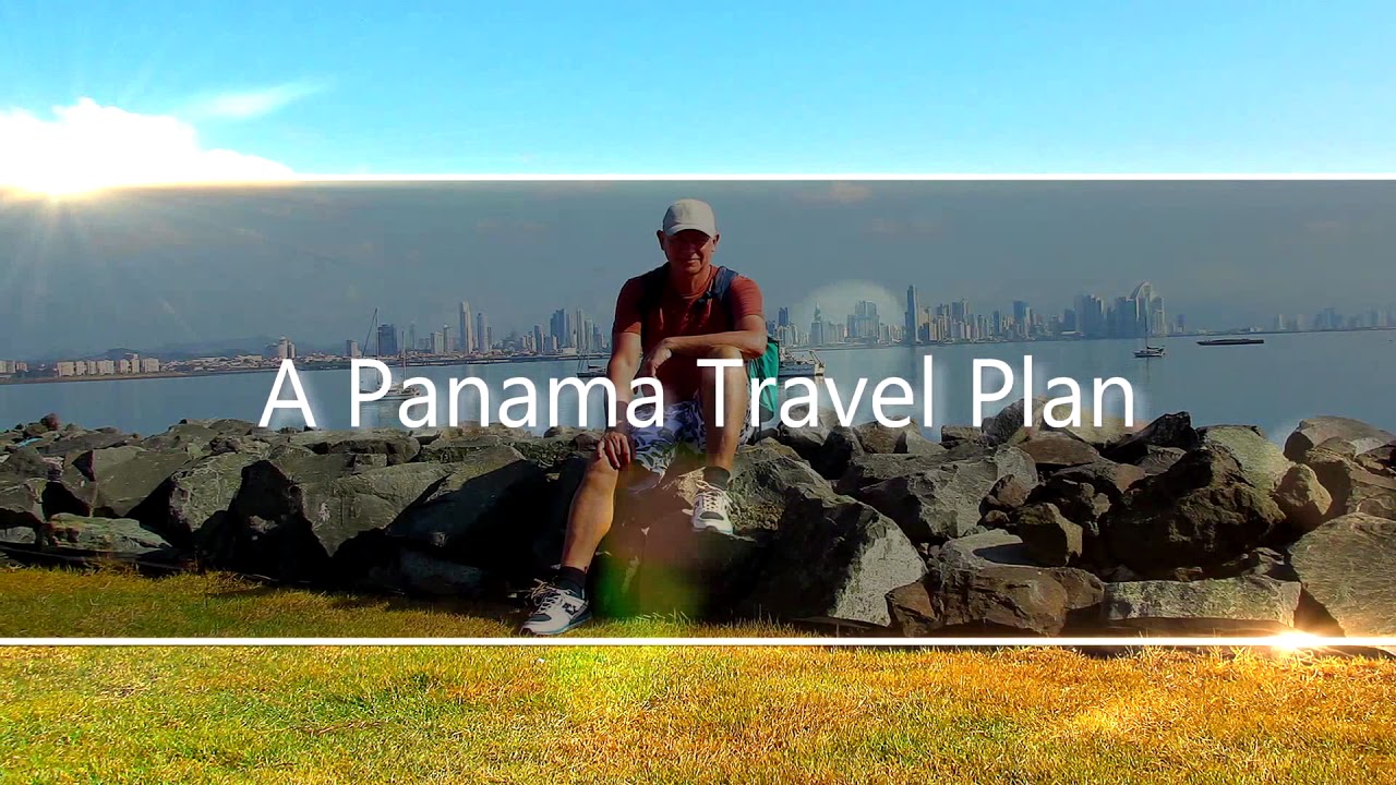 A Panama Travel Plan