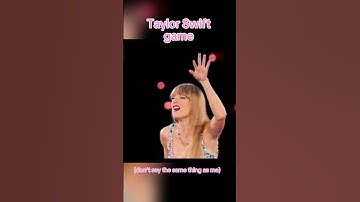 ✨️Taylor Swift pause game✨️ #taylorsversion #taylor #popstar #edit #erastour #theerastour