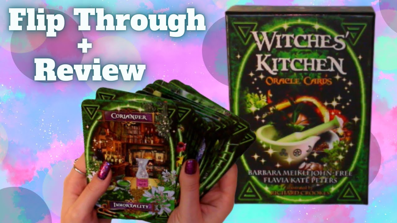♡︎ 𝐹𝑙𝑖𝑝 𝑇ℎ𝑟𝑜𝑢𝑔ℎ ♡︎ | Witches Kitchen Oracle Cards | Oracle Deck Unboxing And Review