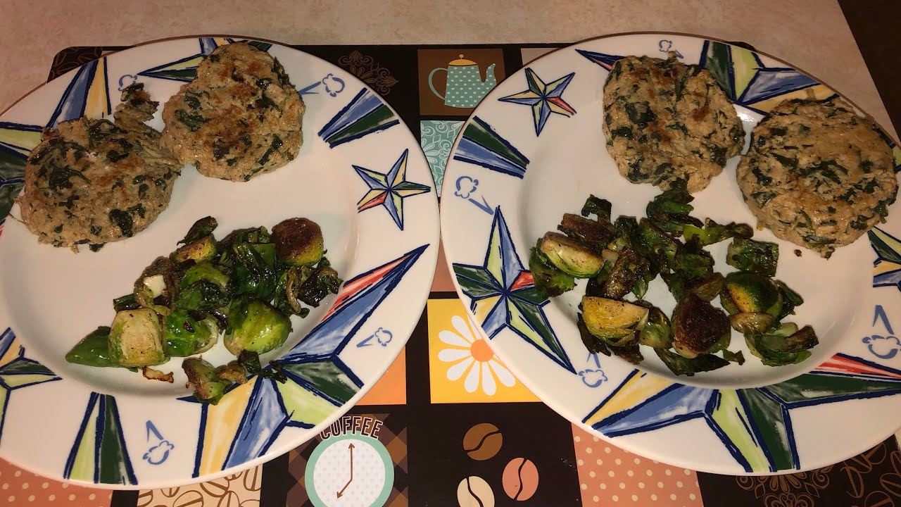 Keto Recipe....Spinach & Goat Cheese Bunless Chicken Patties & Brussel Sprouts! YouTube
