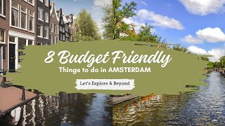 8 Budget-Friendly Things to do in Amsterdam