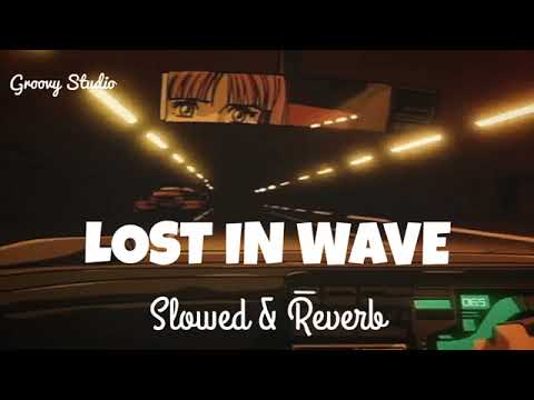 Lost In Wave (slowed reverb)song  #viralsong Music Gallery
