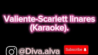 Valiente-Scarlett Linares Karaoke. #karaoke #musicallanera #musicavenezolana