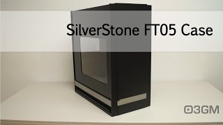 #1663 - SilverStone FT05 Case Video Review