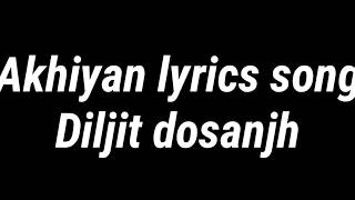 Akhiyan lyric song