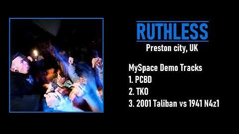 Ruthless - UK BD - Myspace Demo Tracks