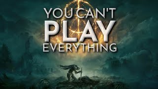 You Can't Play Everything