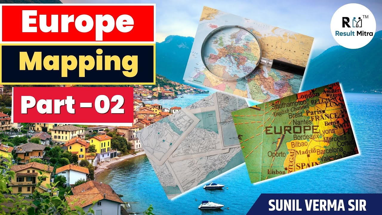 Europe Mapping Part 02 World Geography Mapping UPSC 2024 25 Europe mapping part 02 world geography mapping upsc 2024 25