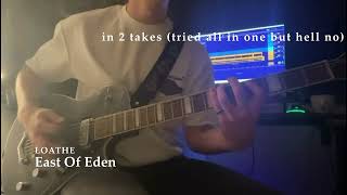 Loathe - East of Eden (Guitar Cover)