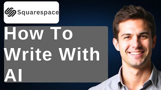 How To Write With Squarespace AI [2026 Guide]