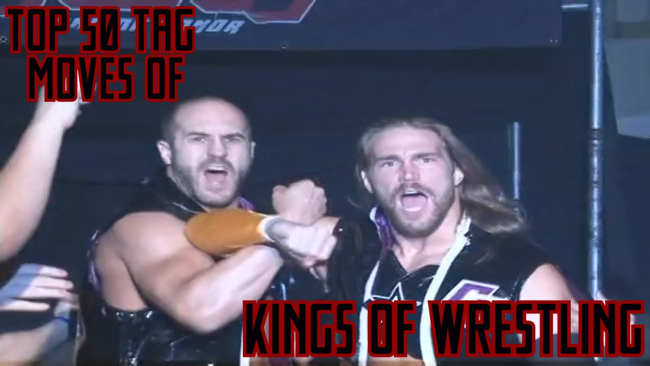 Top 50 Tag Moves - Kings of Wrestling (Chris Hero & Claudio Castagnoli)