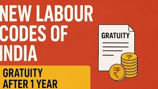 🇮🇳 New Labour Law 2025: Gratuity After 1 Year Explained 🤯 | IT & Factory Workers Must Watch!