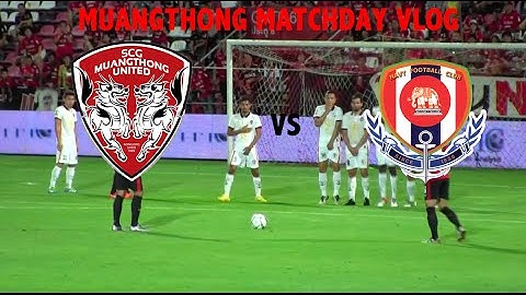 Muangthong United Vs Siam Navy Matchday Vlog