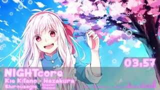 Download Lagu 「NIGHTcore」Kie Kitano - Hazakura [By:Shirousagie] MP3