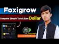 New Crypto Project | Foxigrow Withdraw | Foxigrow Complete Simple Task