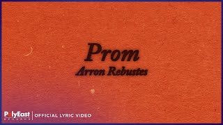 Arron Rebustes - Prom