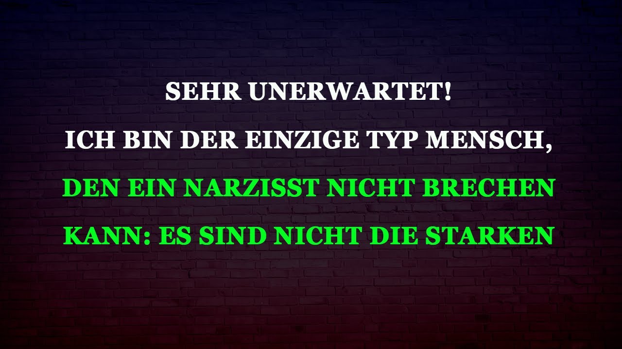 Die EINZIGE Art von Person, die ein Narzisst nicht brechen kann (Hinweis: Es sind nicht die Starken)