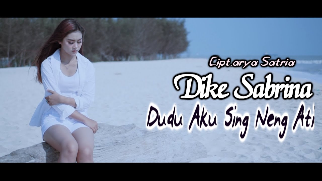 Dudu Aku Sing Neng Ati Dike  Sabrina 