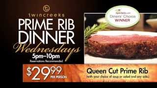 Prime Rib Wednesdays at Twin Creeks Steakhouse