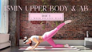 15MIN Toned Ab, Arms & Back //  DAY 3 - 1 Week Pilates Challenge // madeleineabeid