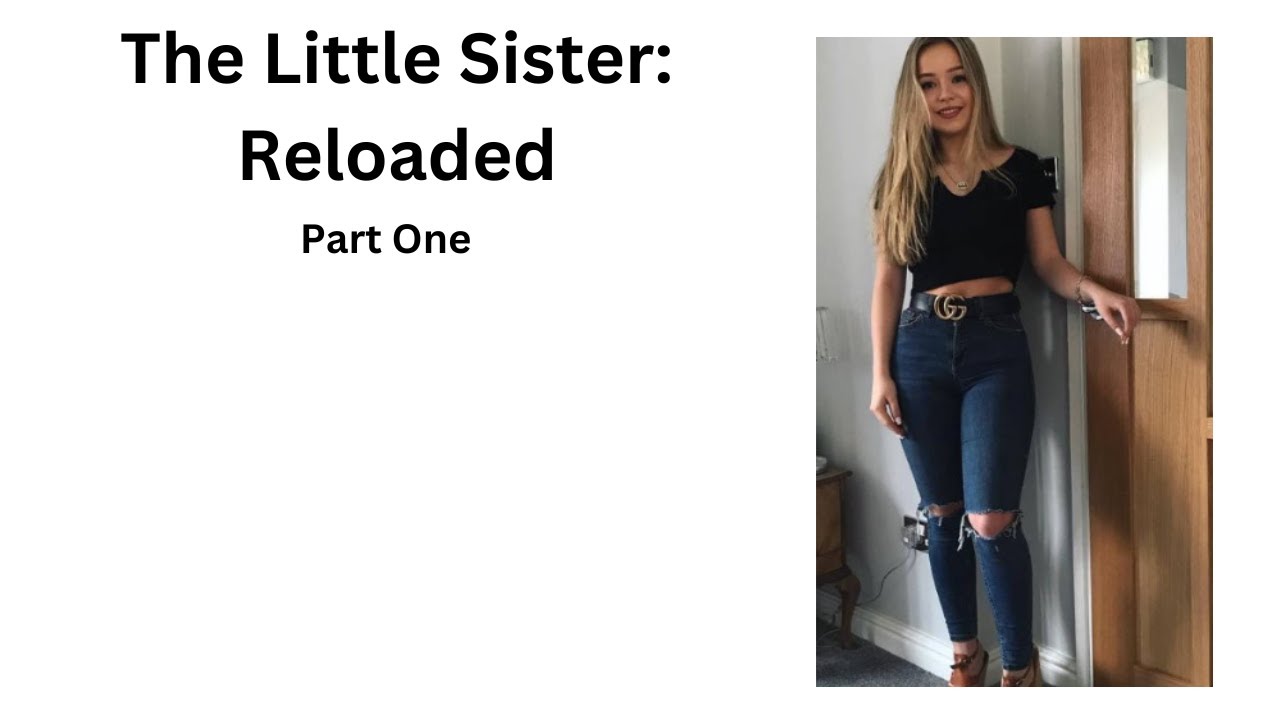 The Little Sister: Reloaded // TG Caption