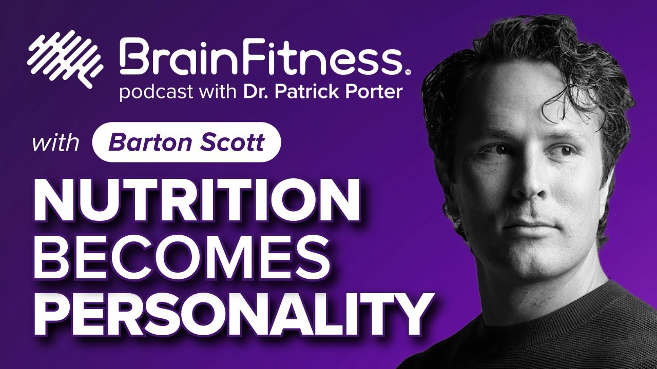 Brain Health 101: The Nutrients You’re Missing! - Barton Scott