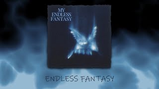 MY ENDLESS FANTASY | the album