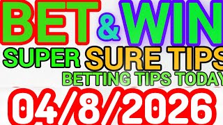 CORRECT SCORE PREDICTIONS 04/08/2026/FOOTBALL PREDICTIONS TODAY/SOCCER BETTING TIPS/SURE TIPS screenshot 3