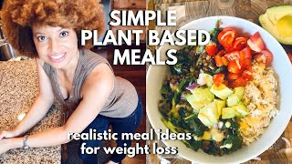 Simple Plant Based Meals to Detox and Lose Weight