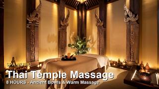 Spa Music Thai Temple Massage Sounds 8 Hours Relaxing Music for Stress Relief
