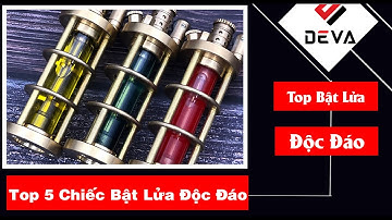 Top 5 Chiếc Bật Lửa Độc Đáo Nhất Deva