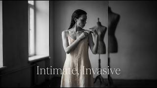 "Intimate, Invasive" - (Art Film)