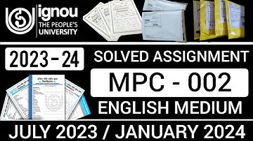 MPC 002 SOLVED ASSIGNMENT 2023-24 IN ENGLISH | MPC 002 SOLVED ASSIGNMENT 2023-24 | MPC 002