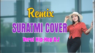 Download Lagu SURATMI_DJ Hip-Hop🌴||Suratmi Remix||Idam Teapon MP3