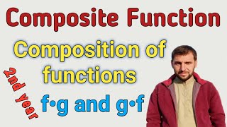 What is Composition of functions  | Composite function | f•g and g•f | Second year Math KPK in Urdu