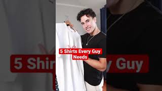 5 Shirts Every Guy Needs