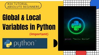 #24 Global & Local Variables in Python | Python Tutorial For Absolute Beginners In Hindi