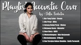 PLAYLIST ACOUSTIC COVER PART 4 LAGU HITS DELLA FIRDATIA