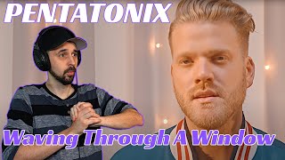 SCOTT IS LEGENDARY! Pentatonix REACTION! - Waving Through A Window