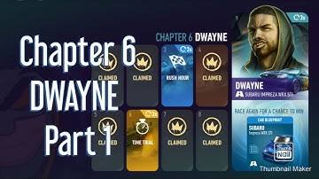 Need for speed: NO LIMITS - Chapter 6 DWAYNE - P1