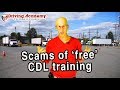 Scams to Avoid with 'Free' CDL Training! - Driving Academy