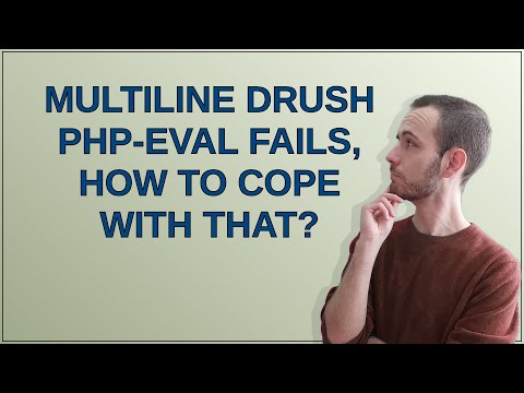 Drupal: Multiline drush php-eval fails, how to cope with that?