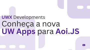 UW Apps: Desenvolvimento de Bots Discord com Aoi.js Sem Complicação