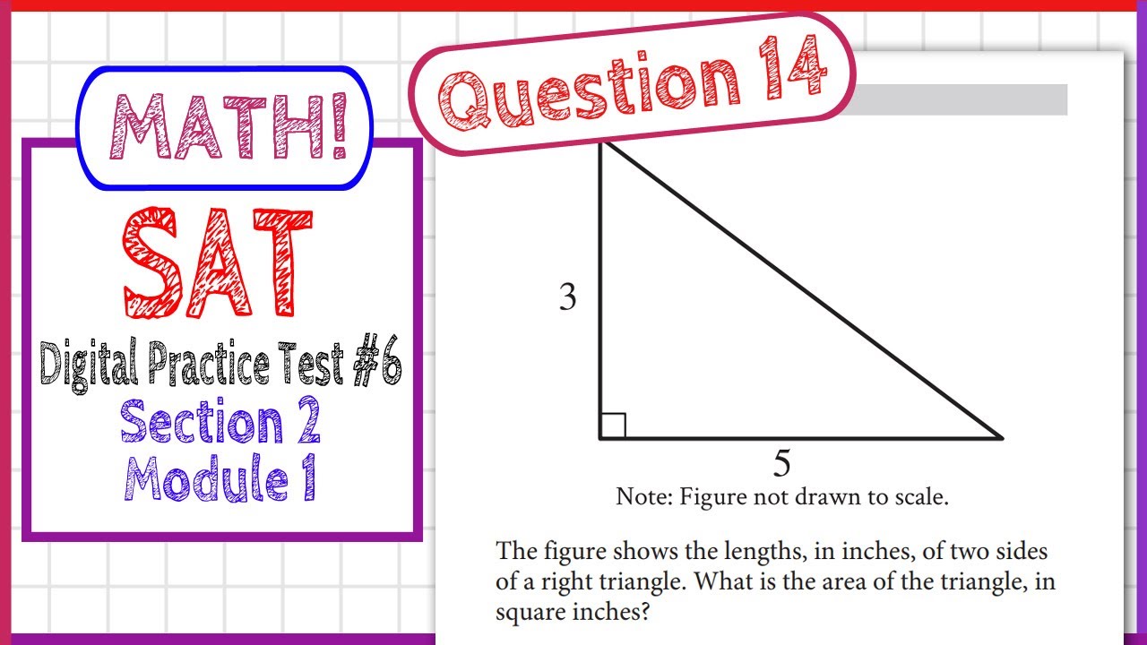Question 14 in SAT Digital Practice Test #6, MATH Section 2 Module 1 ...