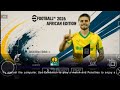 DOWNLOAD AND HOW TO EXTRACT EFootball Pes PPSSPP 2026 African Edition By Snethemba Mtshizana