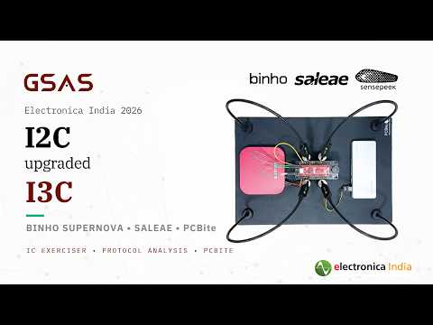 I3C Explained: Binho Supernova + Saleae Logic Demo | GSAS at Electronica India 2026