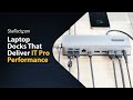 What differentiates an it pro performance laptop docking station  startechcom