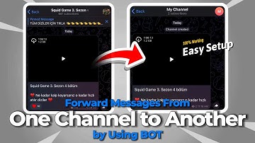 How to Forward messages from One Channel to Another by using Telegram Bot 🤖 | ZenTech