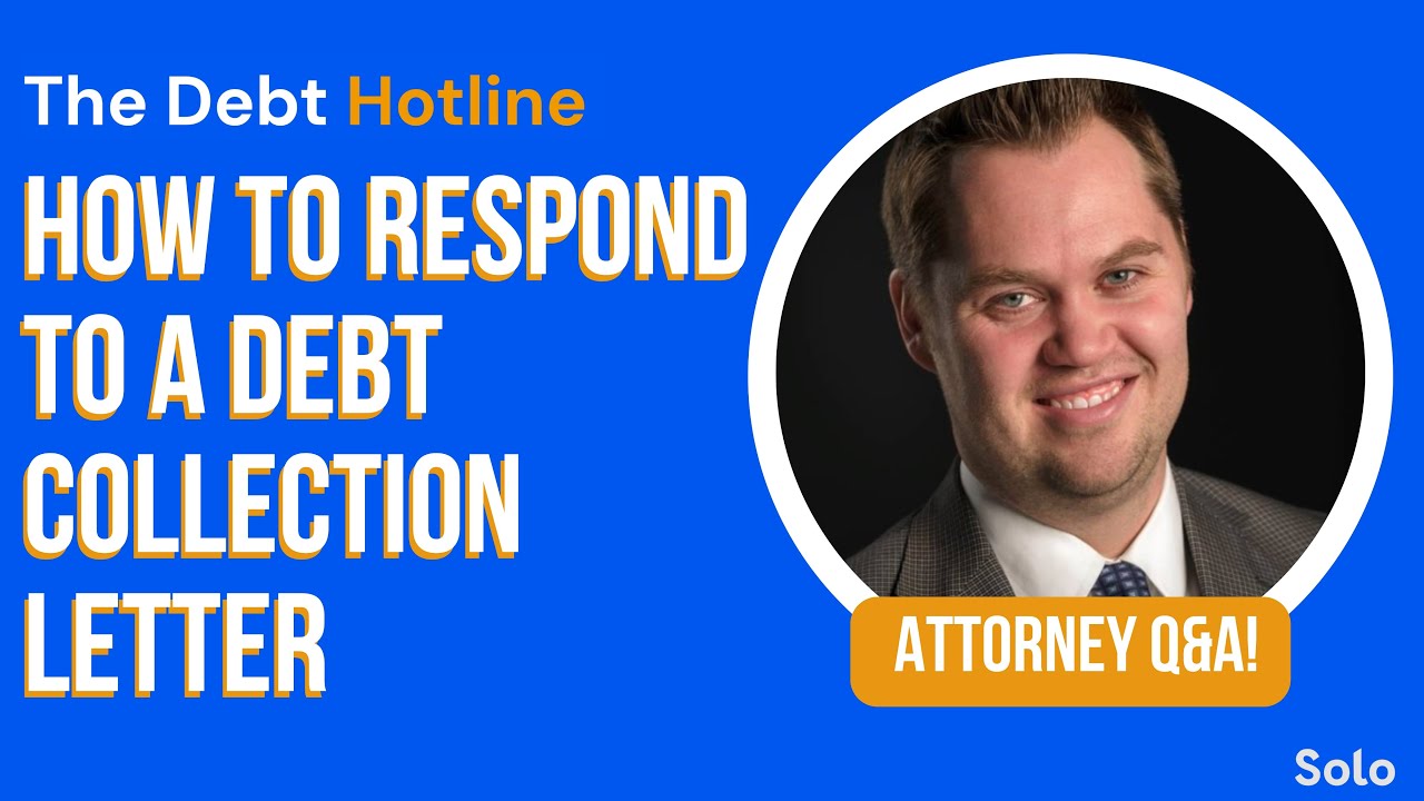 Attorney Q&A: How to Respond to a Debt Collection Letter - YouTube