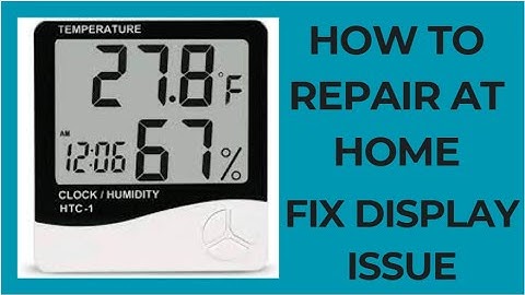 How to Repair HTC-1 hygrometer at home|HTC-1 hygrometer display issue fixed